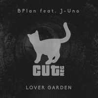 BPlan feat. J-Uno - Lover Garden
