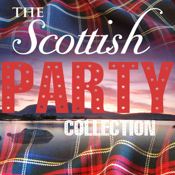 The Alexander Brothers - Andy Stewart & The Alexander Brothers - A Scottish Party Collection