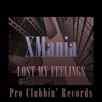 Xmania - Lost My Feelings