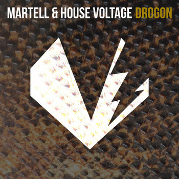 Martell & House Voltage - Drogon