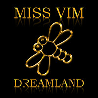Miss Vim - Dreamland