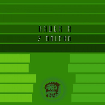 Radek K - Z Daleka