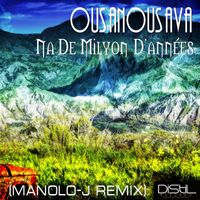 Ousanousava - Na de milyon d'années (Manolo-J Remix)