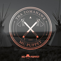 Mc Puppet - Tha Tomahawk