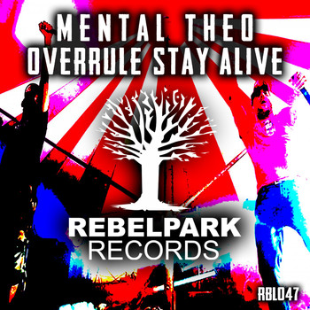 Mental Theo - Overrule Stay Alive