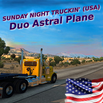 Duo Astral Plane - Sunday Night Truckin' (USA)
