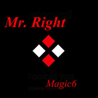 Magic6 - Mr. Right