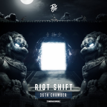 Riot Shift - 36th Chamber (Explicit)
