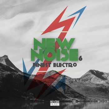 Various Artists - New Noise - Finest Electro, Vol. 6 (Explicit)