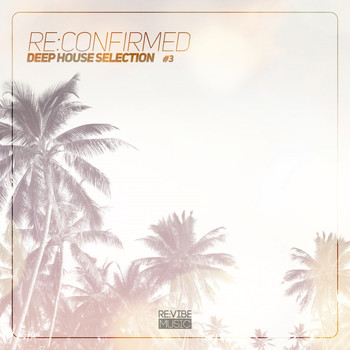 Various Artists - Re:Confirmed - Deep House Selection, Vol. 3