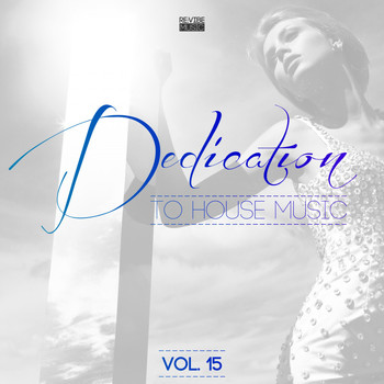 Various Artists - Dedication to House Music, Vol. 15