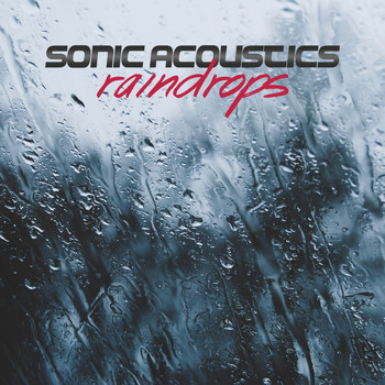 Sonic Acoustics - Raindrops