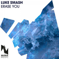 Luke Smash - Erase You