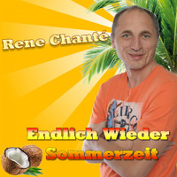 Rene Chanté - Endlich wieder Sommerzeit
