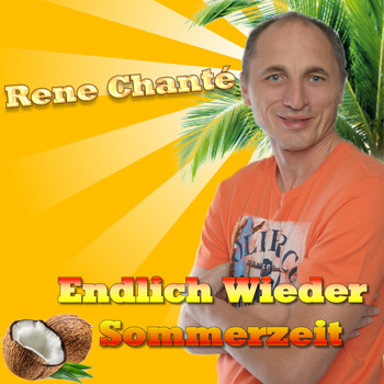 Rene Chanté - Endlich wieder Sommerzeit