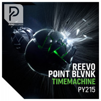 POINT BLVNK & Reevo - Timemachine