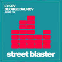 Lykov & George Daurov - Caring Me