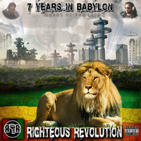 Righteous Revolution - 7 Years in Babylon - Words of the Lion