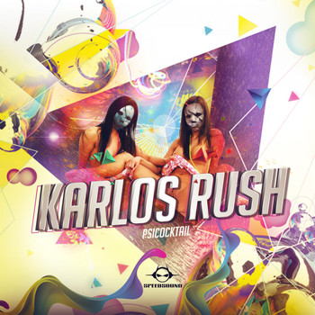 Karlos Rush - Psicocktail