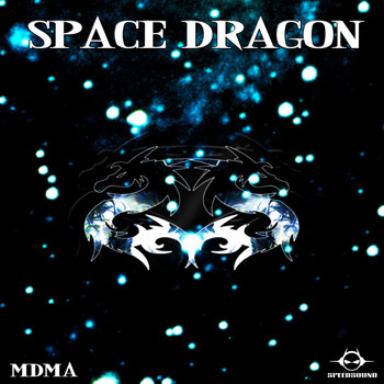 Spacedragon - Mdma
