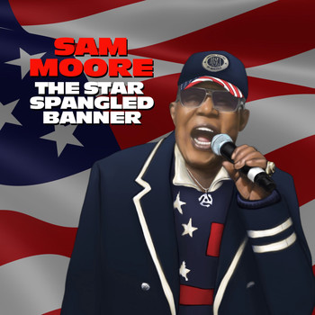 Sam Moore - The Star Spangled Banner