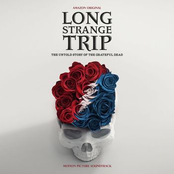 Grateful Dead - Long Strange Trip (Highlights from the Motion Picture Soundtrack)