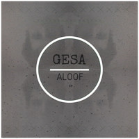GESA - Aloof EP