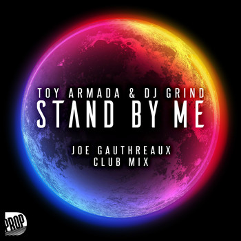 Toy Armada & DJ GRIND - Stand by Me