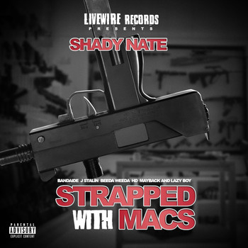 Shady Nate - Strapped Wit Macs (Explicit)