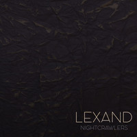 Lexand - Nightcrawlers EP