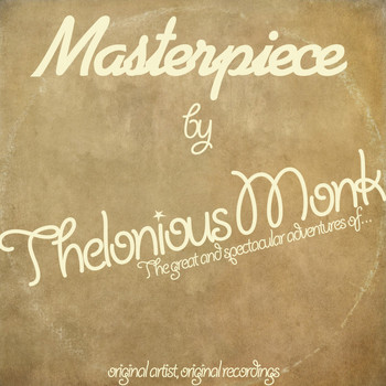 Thelonious Monk - Masterpiece (Original Artist, Original Recordings.)