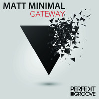 Matt Minimal - Gateway