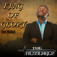 The Messenger - King of Glory