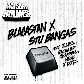 Blacastan & Stu Bangas - Delete B/W Delete (Remix) (Explicit)