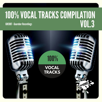 Various Artists - 100% Vocal Tracks Compilation, Vol. 3