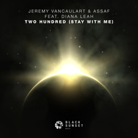 Jeremy Vancaulart & Assaf feat. Diana Leah - Two Hundred (Stay With Me)