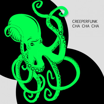 Creeperfunk - Cha Cha Cha