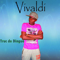 Vivaldi - Truc de Dingue