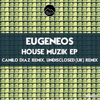 Eugeneos - House Muzik