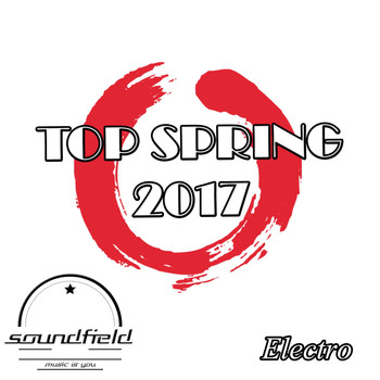 Various Artists - Electro Top Spring 2017