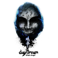 Daydream - 逃夢