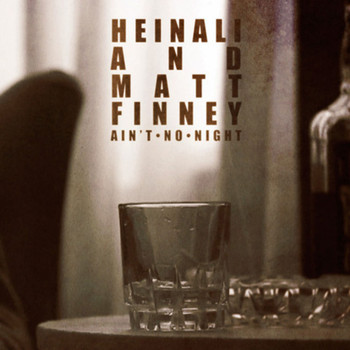 Heinali & Matt Finney - Ain't No Night