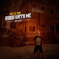 Mr. Lil One - Roxx with Me (Explicit)