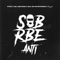 SOB X RBE - Anti (Explicit)