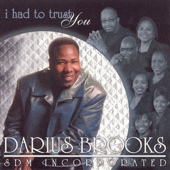 Darius Brooks - I Had to Trust You