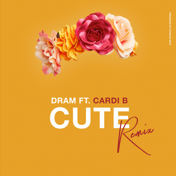 Dram - Cute (Remix) [feat. Cardi B]