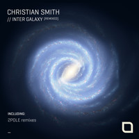 Christian Smith - Inter Galaxy [Remixed]
