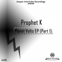 Prophet K - Planet Volts, Pt. 1