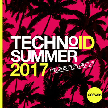 Various Artists - Technoid Summer 2017