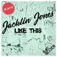 Jacklin Jones - Like This